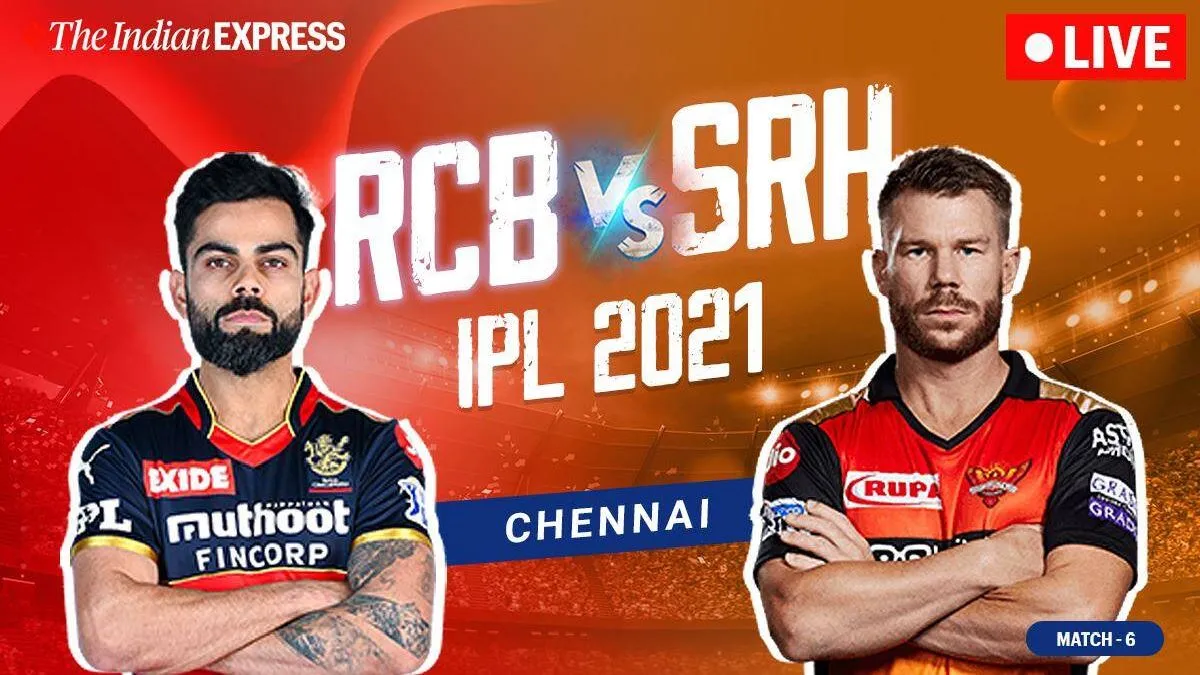 IPL 2021 Live Updates: Sunrisers Hyderabad take on Royal Challengers Bangalore  in their second game