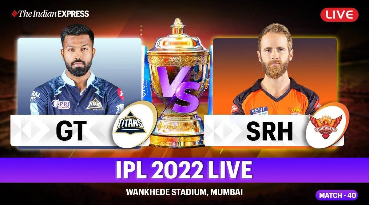 GT vs SRH IPL 2022, குஜராத் டைட்டன்ஸ் vs சன்ரைசர்ஸ் ஹைதராபாத்