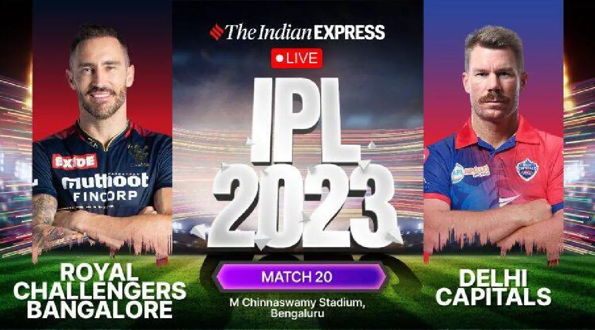 rcb vs dc live score ipl 2023 royal challengers bangalore vs delhi capitals scorecard updates in tamil