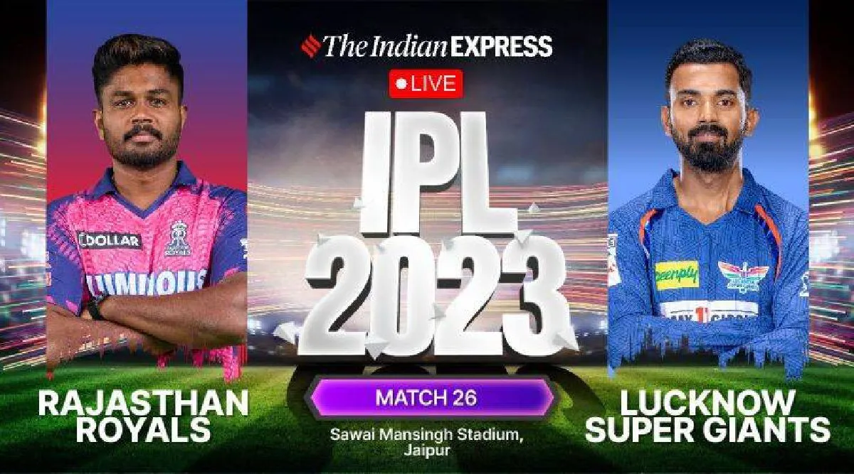 Rajasthan Royals vs Lucknow Super Giants Live Score, IPL 2023 Match Today in tamil