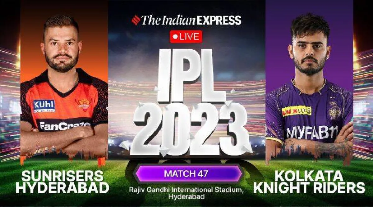 SRH vs KKR Live Score | IPL 2023 Live Score | Sunrisers Hyderabad vs Kolkata Knight Riders Score